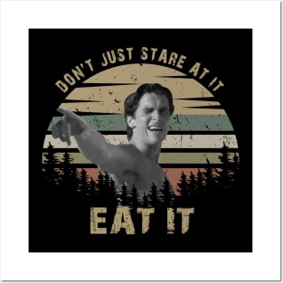 Don't Just Stare At It Eat It , Patrick Bateman American Psycho Posters and Art